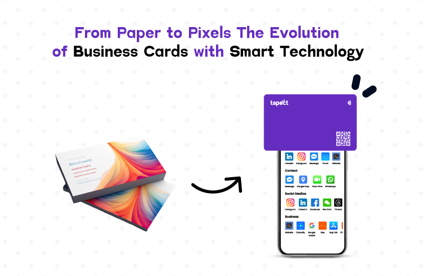 From Paper to Pixels: The Evolution of Business Cards with Smart Technology